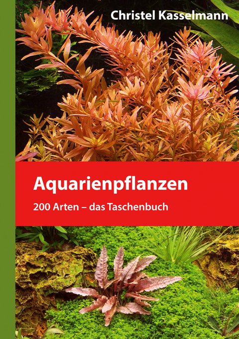 Aquarienpflanzen - Christel Kasselmann