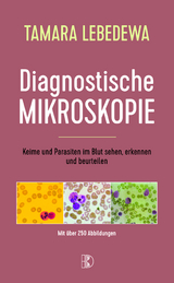 Diagnostische Mikroskopie - Tamara Lebedewa