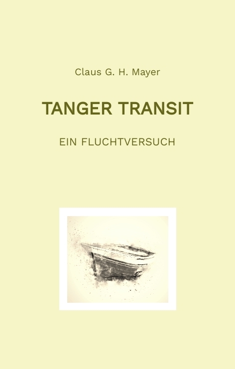 Tanger Transit - Claus G. H. Mayer