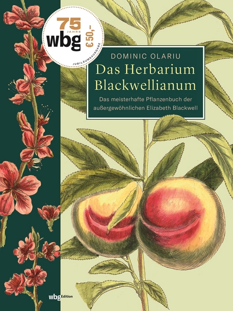 Das Herbarium Blackwellianum - Dominic Olariu