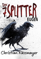Eugen &ndash; Der 7. Splitter - Christian K&auml;ssmayer