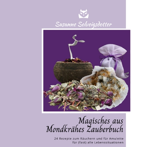 Magisches aus Mondkr&auml;hes Zauberbuch - Susanne Solveigsdotter
