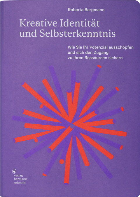Kreative Identit&auml;t und Selbsterkenntnis - Roberta Bergmann