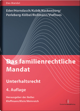 Das familienrechtliche Mandat - Unterhaltsrecht - Thomas Eder, K.-Peter Horndasch, Bernd Kuckenburg, Renate Perleberg-K&ouml;lbel