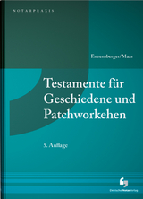 Testamente f&uuml;r Geschiedene und Patchworkehen - Florian Enzensberger, Maximilian Maar