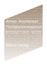 Fl&uuml;chtigkeitsmanagement - Armen Avanessian