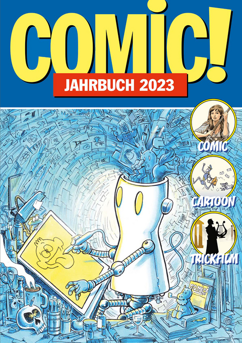 COMIC!-Jahrbuch 2023 - Burkhard Ihme, Siegmund Riedel, Steff Murschetz, Dirk Seliger, Thorsten Hanisch, Andreas Dierks, Stefan Pannor, Dr. Martin Bahr, Boris Sch&uuml;tz, Alfred J. Schuh, Sandra Nu&szlig;er