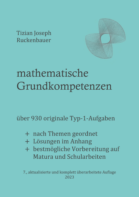 mathematische Grundkompetenzen - Tizian Joseph Ruckenbauer