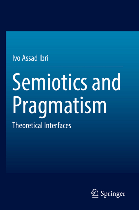 Semiotics and Pragmatism - Ivo Assad Ibri