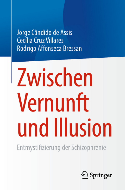 Zwischen Vernunft und Illusion - Jorge C&acirc;ndido de Assis, Cec&iacute;lia Cruz Villares, Rodrigo Affonseca Bressan