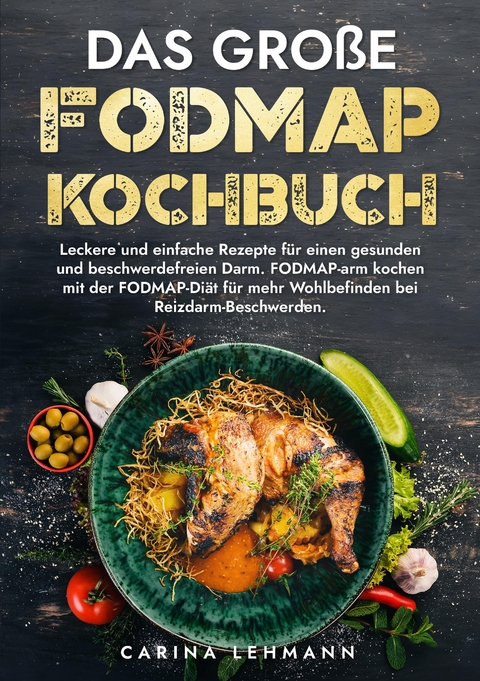 Das große Fodmap Kochbuch - Carina Lehmann