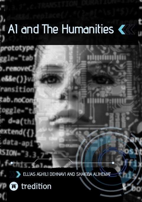 AI and The Humanities - Ellias Aghili Dehnavi, Shakiba Alihemat