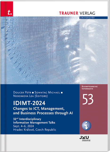 IDIMT-2023, New Challengs for ICT an Management, Schriftenreihe Informatik, Band 52 - Petr Doucek, Michael Sonntag, Lea Nedomova