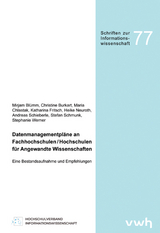 Datenmanagementpläne an Fachhochschulen - Mirjam Blümm, Christine Burkart, Maria Chlastak