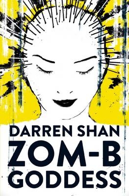ZOM-B Goddess -  Darren Shan