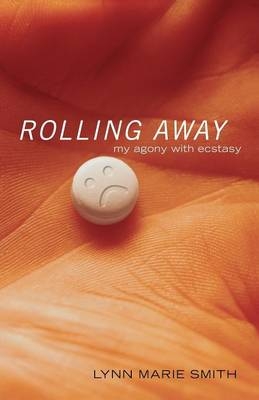 Rolling Away -  Lynn Marie Smith