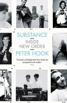 Substance: Inside New Order -  Peter Hook