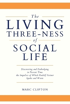The Living Three-ness of Social Life