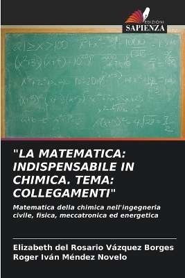 "La Matematica - Elizabeth del Rosario V&aacute;zquez Borges, Roger Iv&aacute;n M&eacute;ndez Novelo