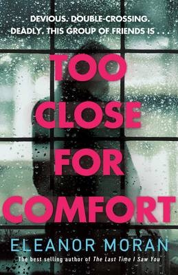 Too Close For Comfort -  Eleanor Moran