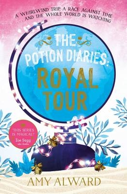Potion Diaries: Royal Tour -  AMY ALWARD