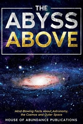 The Abyss Above -  House of Abundance Publications
