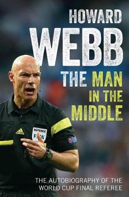 Man in the Middle -  HOWARD WEBB