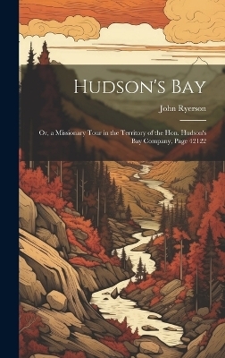 Hudson's Bay - John Ryerson