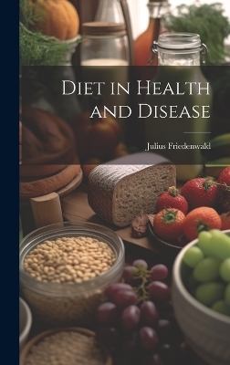 Diet in Health and Disease