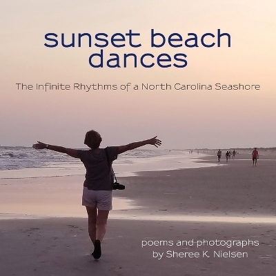 Sunset Beach Dances - Sheree K Nielsen