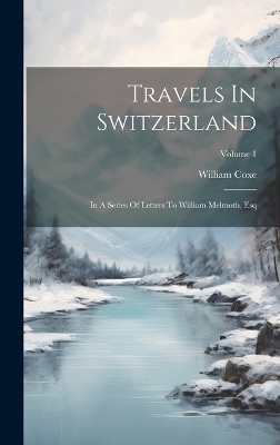 Travels In Switzerland