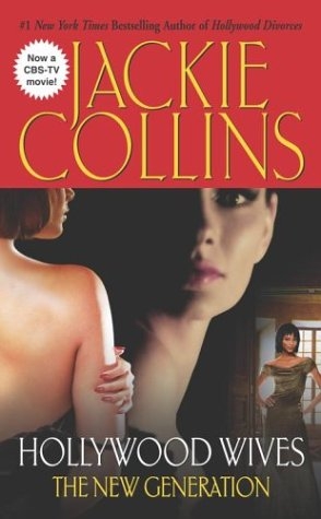 Hollywood Wives - The New Generation -  Jackie Collins