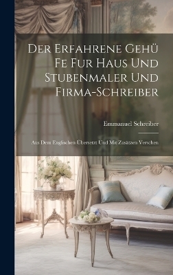 Der Erfahrene Gehü Fe Fur Haus Und Stubenmaler Und Firma-Schreiber