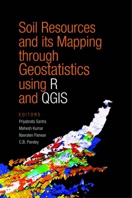 Soil Resources and Its Mapping Through Geostatistics Using R and QGIS