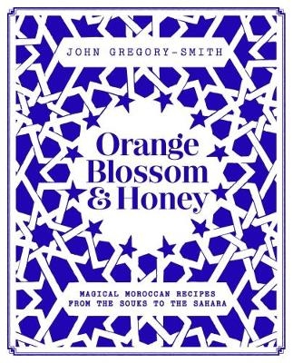 Orange Blossom & Honey -  John Gregory-Smith