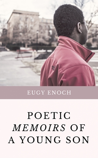 Poetic Memoirs Of A Young Son