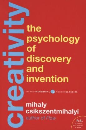 Creativity -  Mihaly Csikszentmihalyi