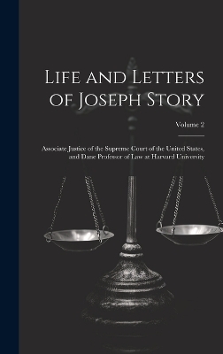 Life and Letters of Joseph Story