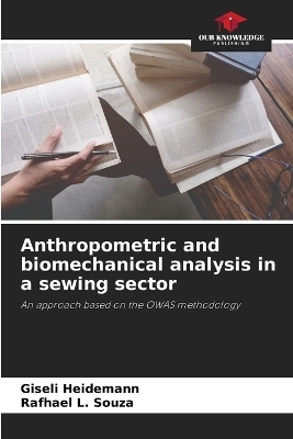 Anthropometric and biomechanical analysis in a sewing sector - Giseli Heidemann, Rafhael L Souza