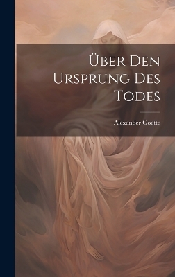 Über Den Ursprung Des Todes