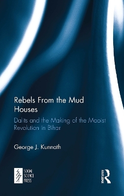 Rebels From the Mud Houses - George Kunnath