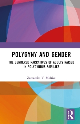 Polygyny and Gender - Zamambo V. Mkhize