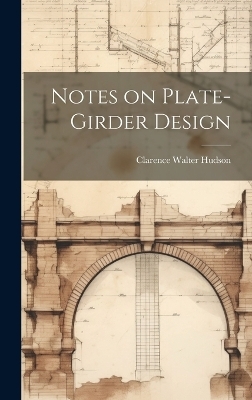 Notes on Plate-girder Design