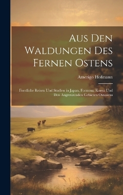 Aus Den Waldungen Des Fernen Ostens