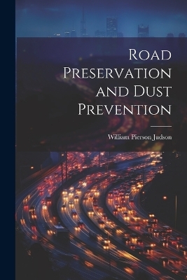 Road Preservation and Dust Prevention