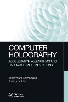 Computer holography - Tomoyoshi Shimobaba, Tomoyoshi Ito