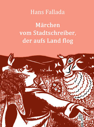 Märchen vom Stadtschreiber, der aufs Land flog