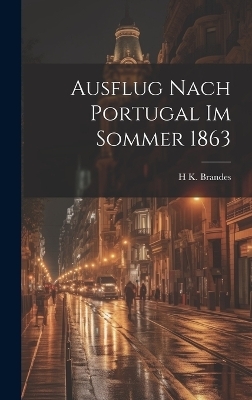 Ausflug Nach Portugal Im Sommer 1863