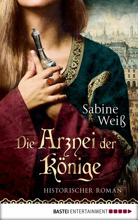 Die Arznei der K&ouml;nige - Sabine Wei&szlig;