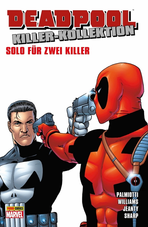 Deadpool Killer-Kollektion 12 - Solo f&uuml;r zwei Killer -  Jimmy Palmiotti